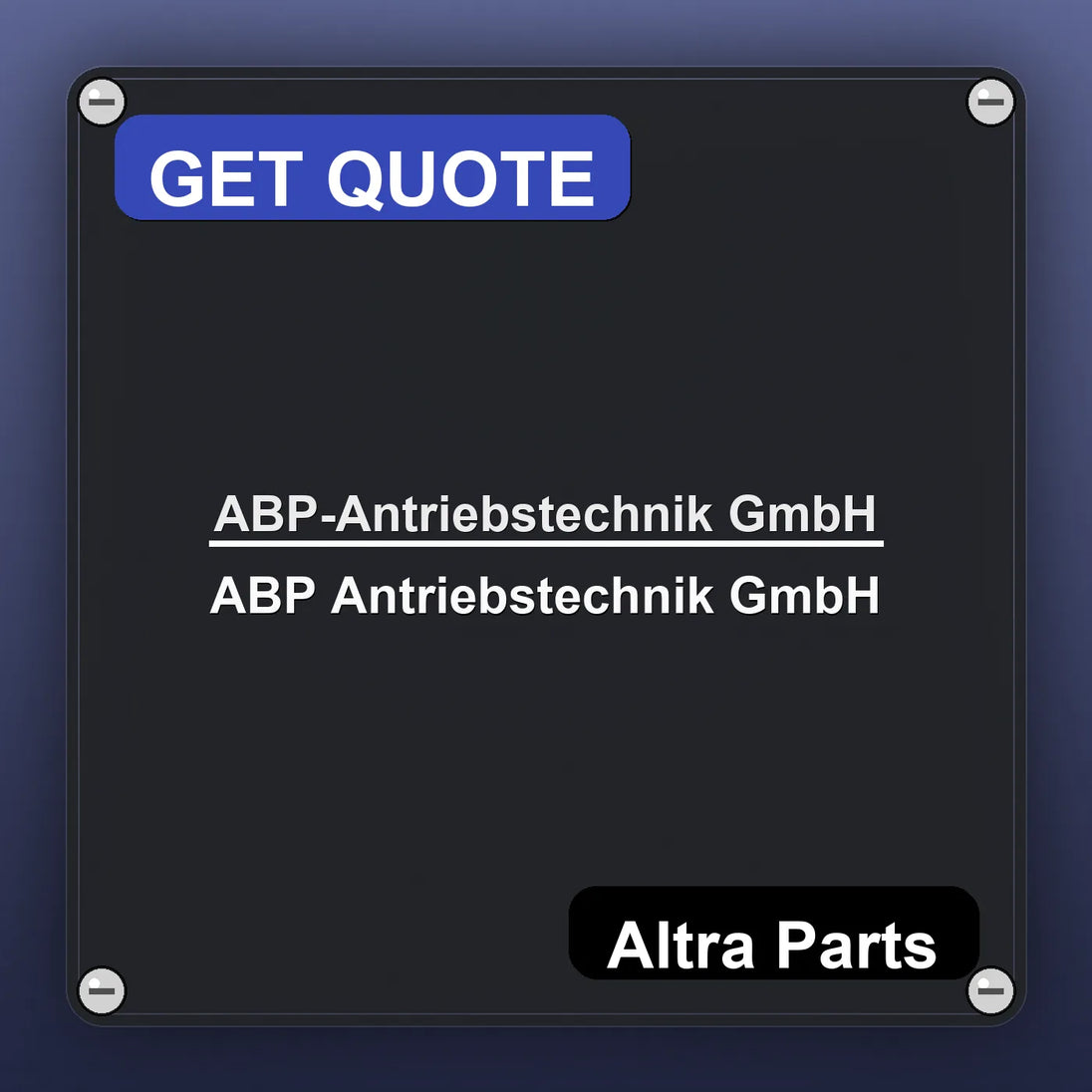 ABP-Antriebstechnik GmbH ABP Antriebstechnik GmbH industrial nameplate style image – Altra Parts. GET QUOTE.