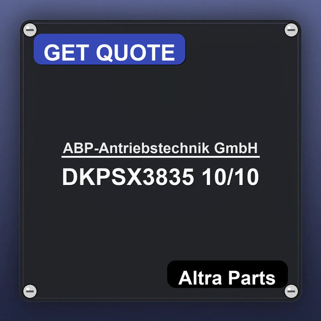 ABP-Antriebstechnik GmbH DKPSX3835 10/10 industrial nameplate style image – Altra Parts. GET QUOTE.