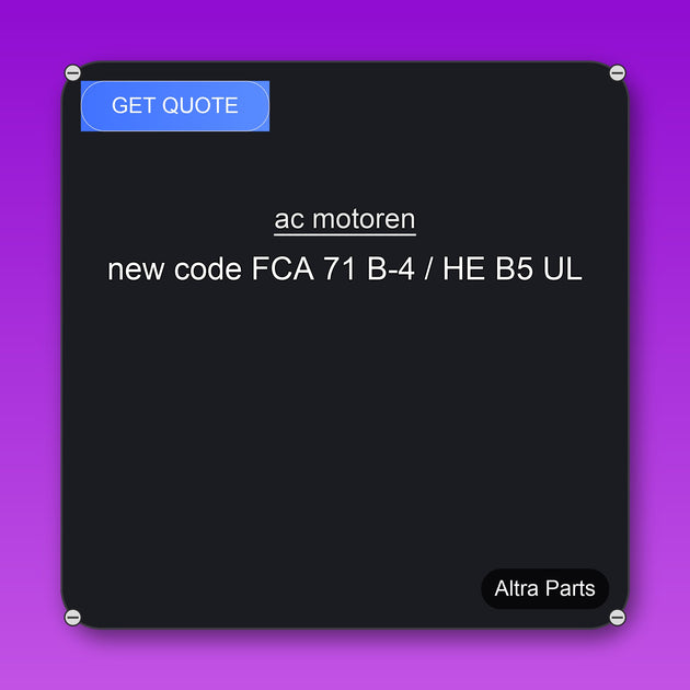 ac motoren new code FCA 71 B-4 / HE B5 UL industrial spare part – fast international delivery & worldwide shipping
