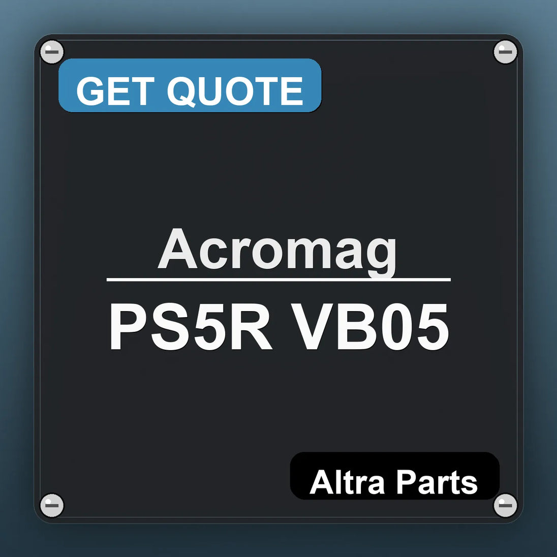 Acromag PS5R VB05 industrial nameplate style image – Altra Parts. GET QUOTE.