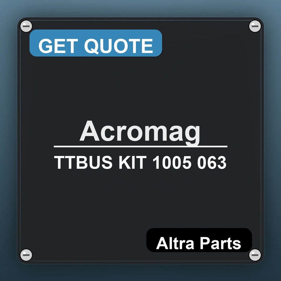 Acromag TTBUS KIT 1005 063 industrial nameplate style image – Altra Parts. GET QUOTE.