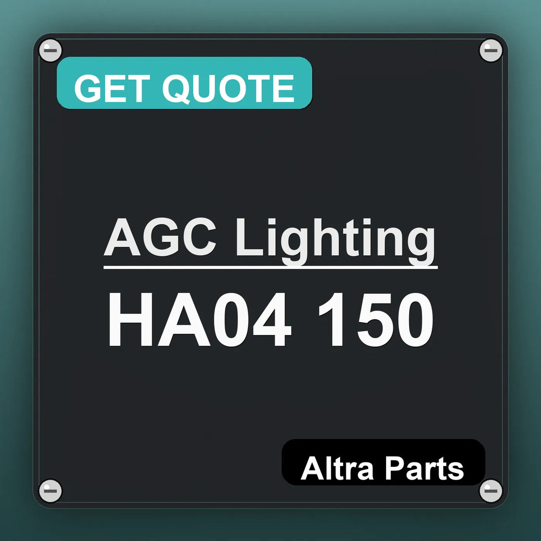 AGC Lighting HA04 150 industrial nameplate style image – Altra Parts. GET QUOTE.