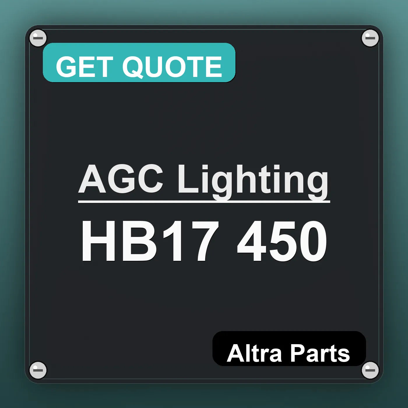 AGC Lighting HB17 450 industrial nameplate style image – Altra Parts. GET QUOTE.