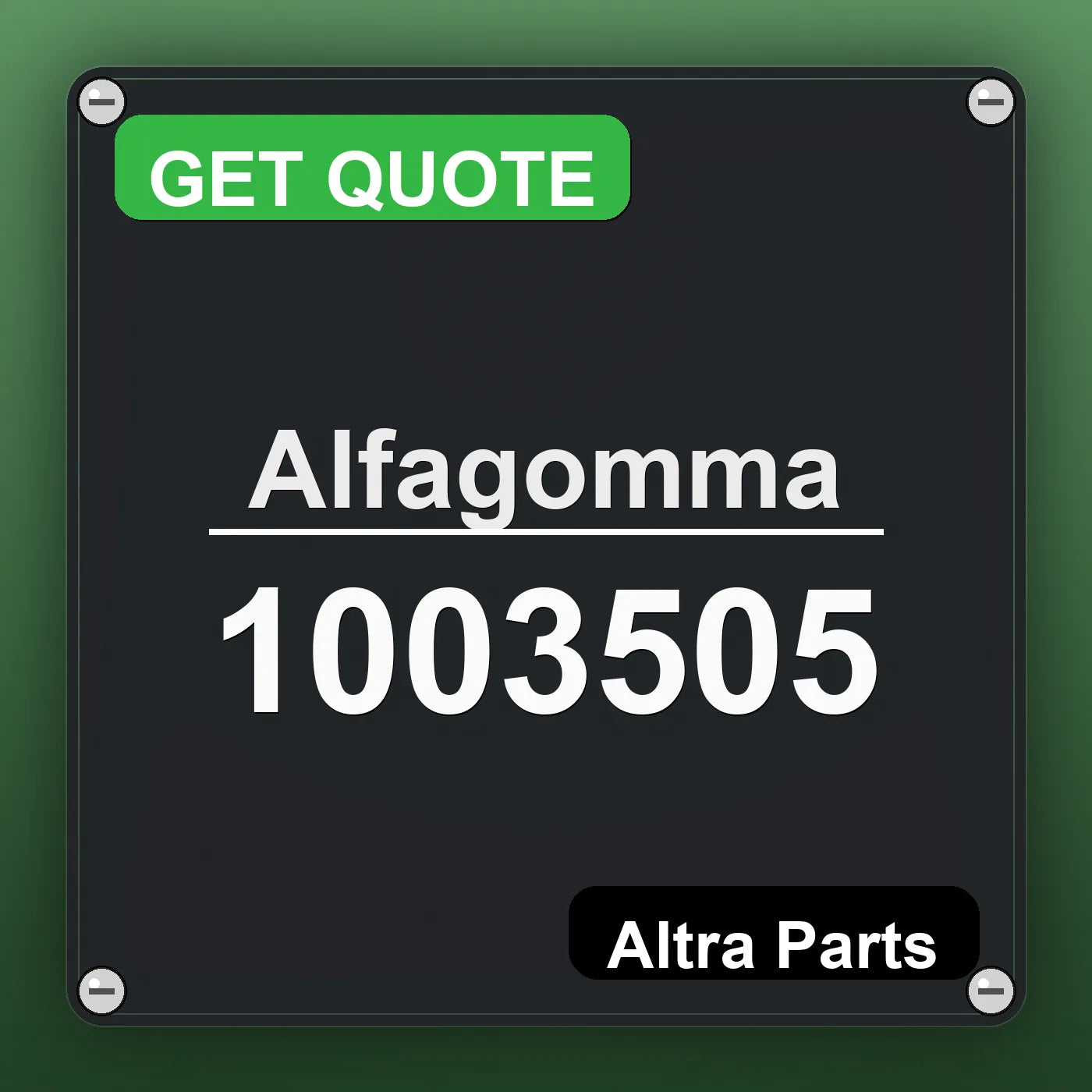 Alfagomma 1003505 industrial nameplate style image – Altra Parts. GET QUOTE.