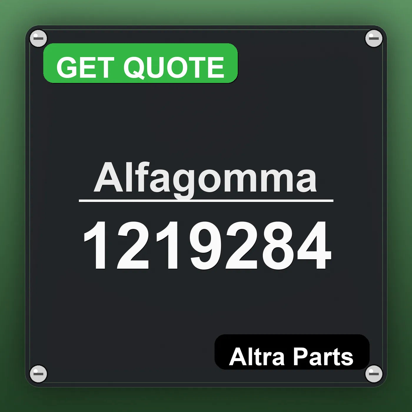 Alfagomma 1219284 industrial nameplate style image – Altra Parts. GET QUOTE.