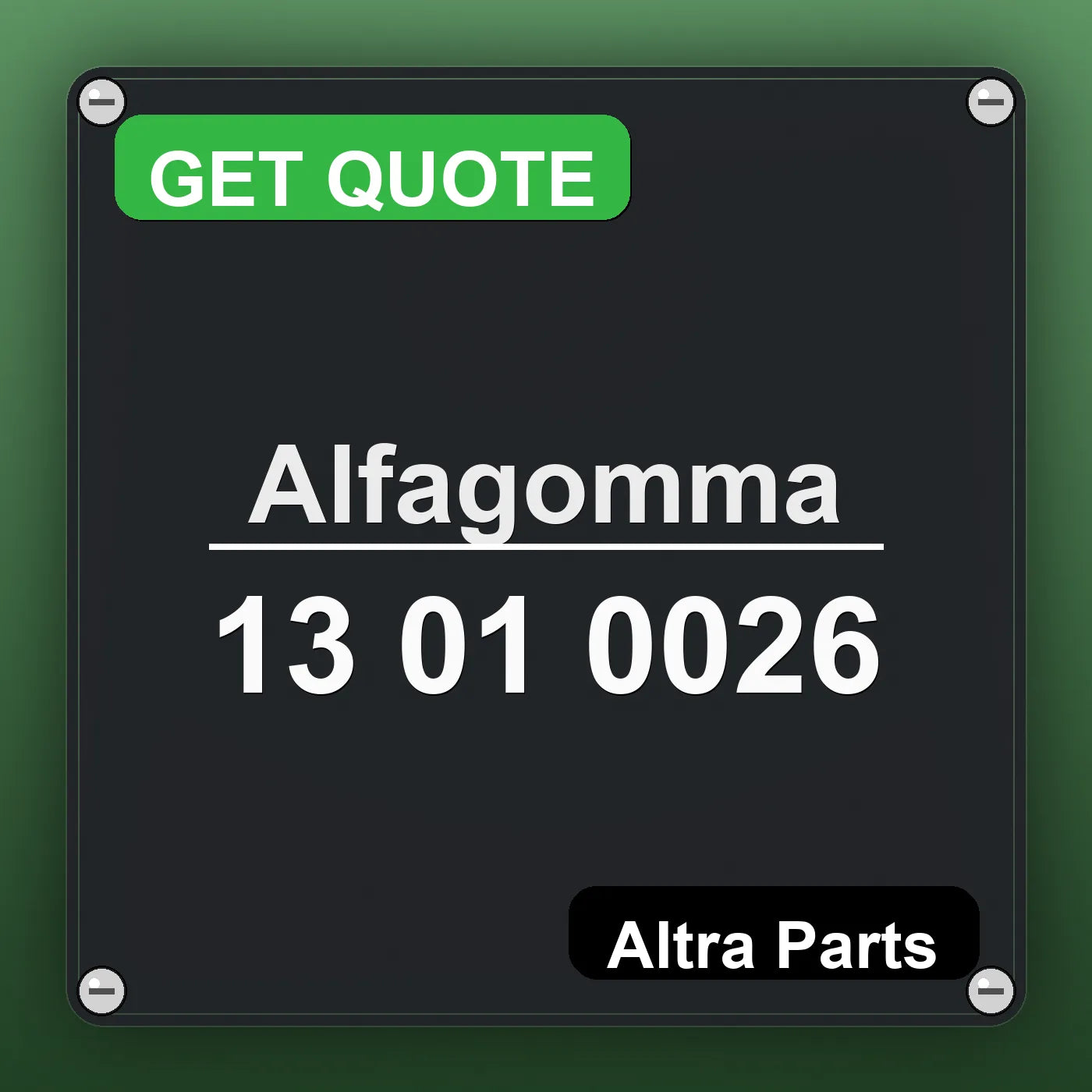Alfagomma 13 01 0026 industrial nameplate style image – Altra Parts. GET QUOTE.