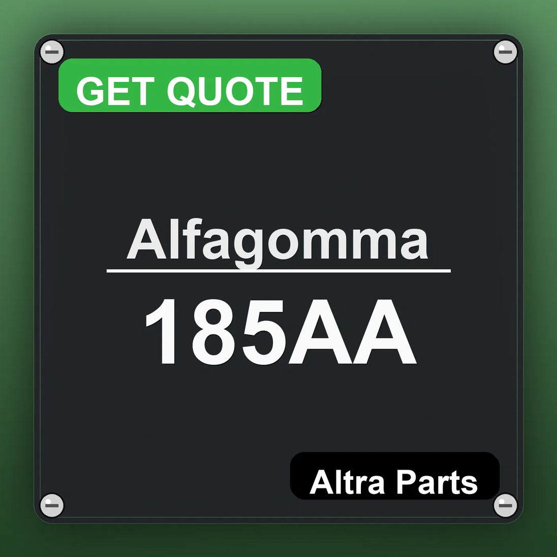 Alfagomma 185AA industrial nameplate style image – Altra Parts. GET QUOTE.