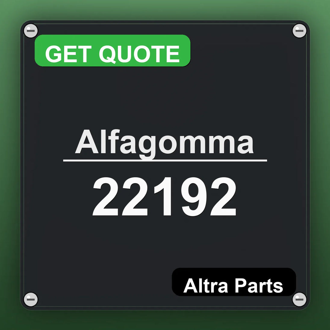 Alfagomma 22192 industrial nameplate style image – Altra Parts. GET QUOTE.