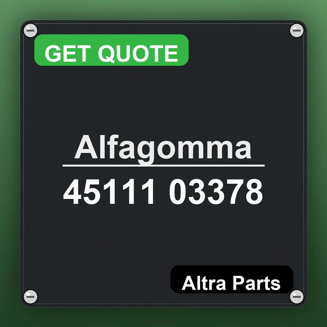 Alfagomma 45111 03378 industrial nameplate style image – Altra Parts. GET QUOTE.