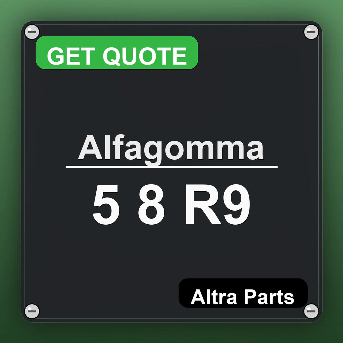 Alfagomma 5 8 R9 industrial nameplate style image – Altra Parts. GET QUOTE.