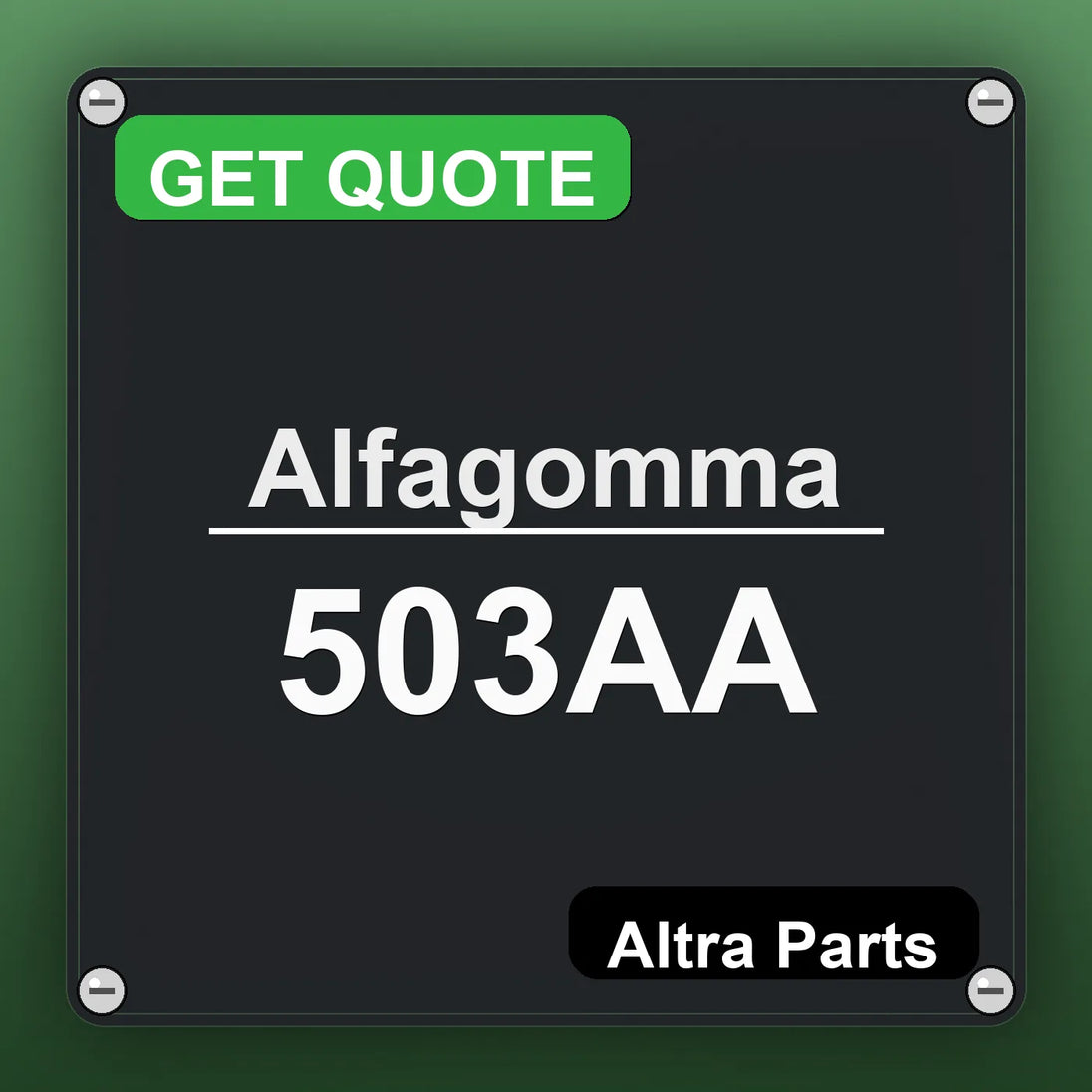 Alfagomma 503AA industrial nameplate style image – Altra Parts. GET QUOTE.