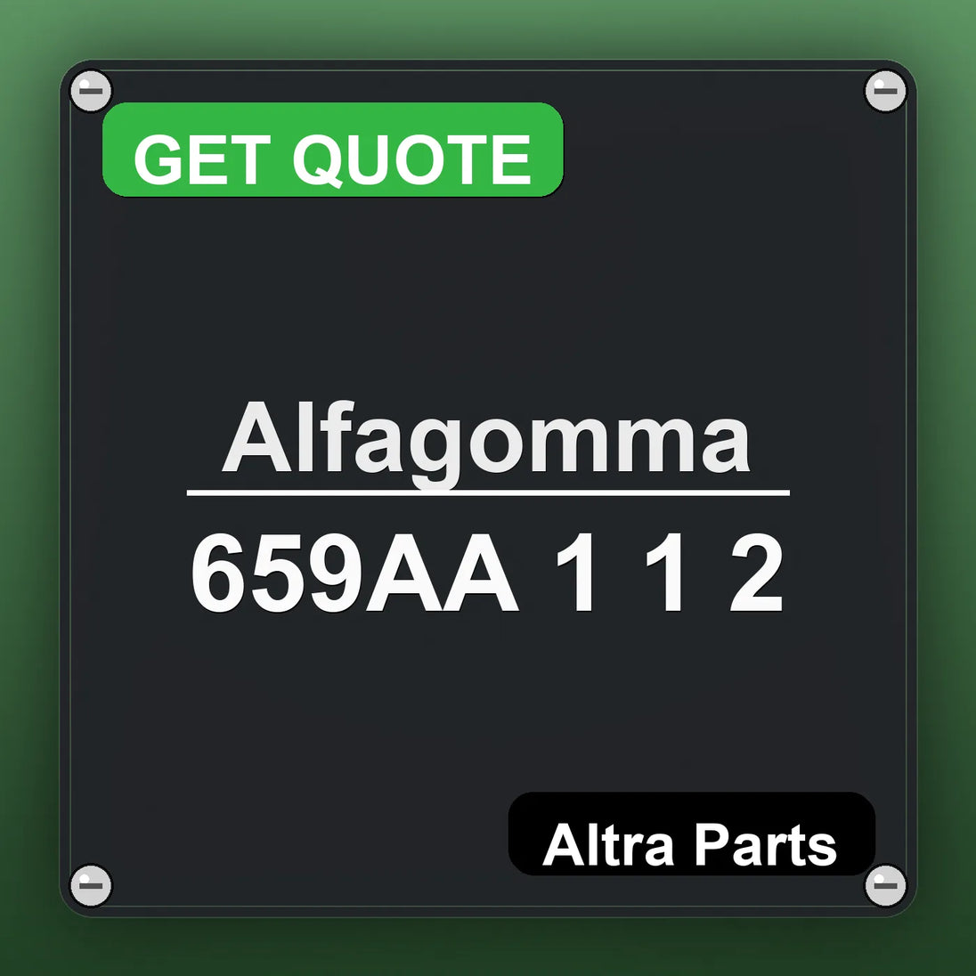 Alfagomma 659AA 1 1 2 industrial nameplate style image – Altra Parts. GET QUOTE.