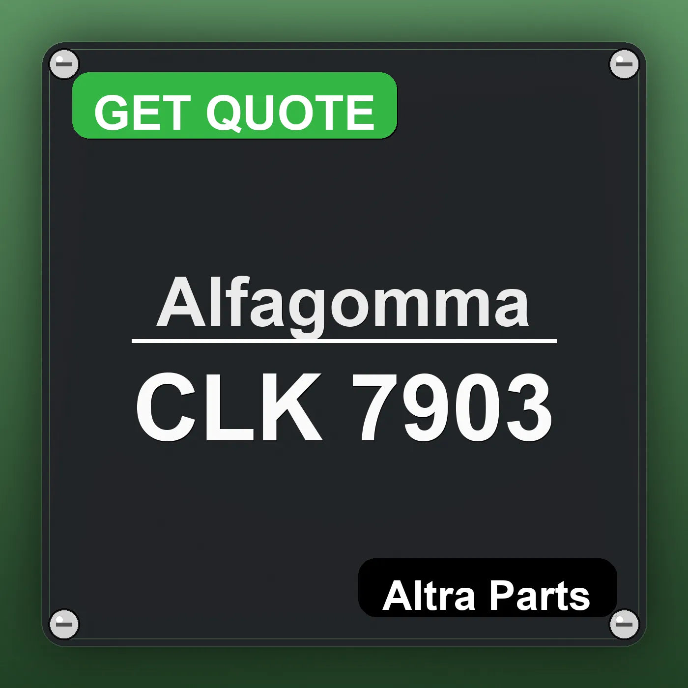Alfagomma CLK 7903 industrial nameplate style image – Altra Parts. GET QUOTE.
