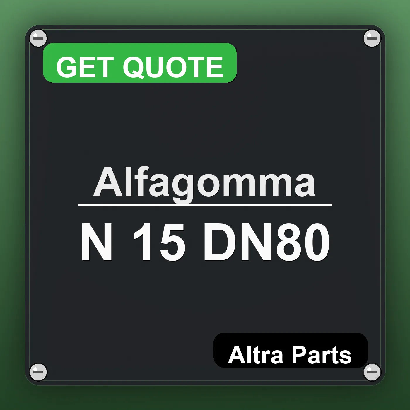 Alfagomma N 15 DN80 industrial nameplate style image – Altra Parts. GET QUOTE.