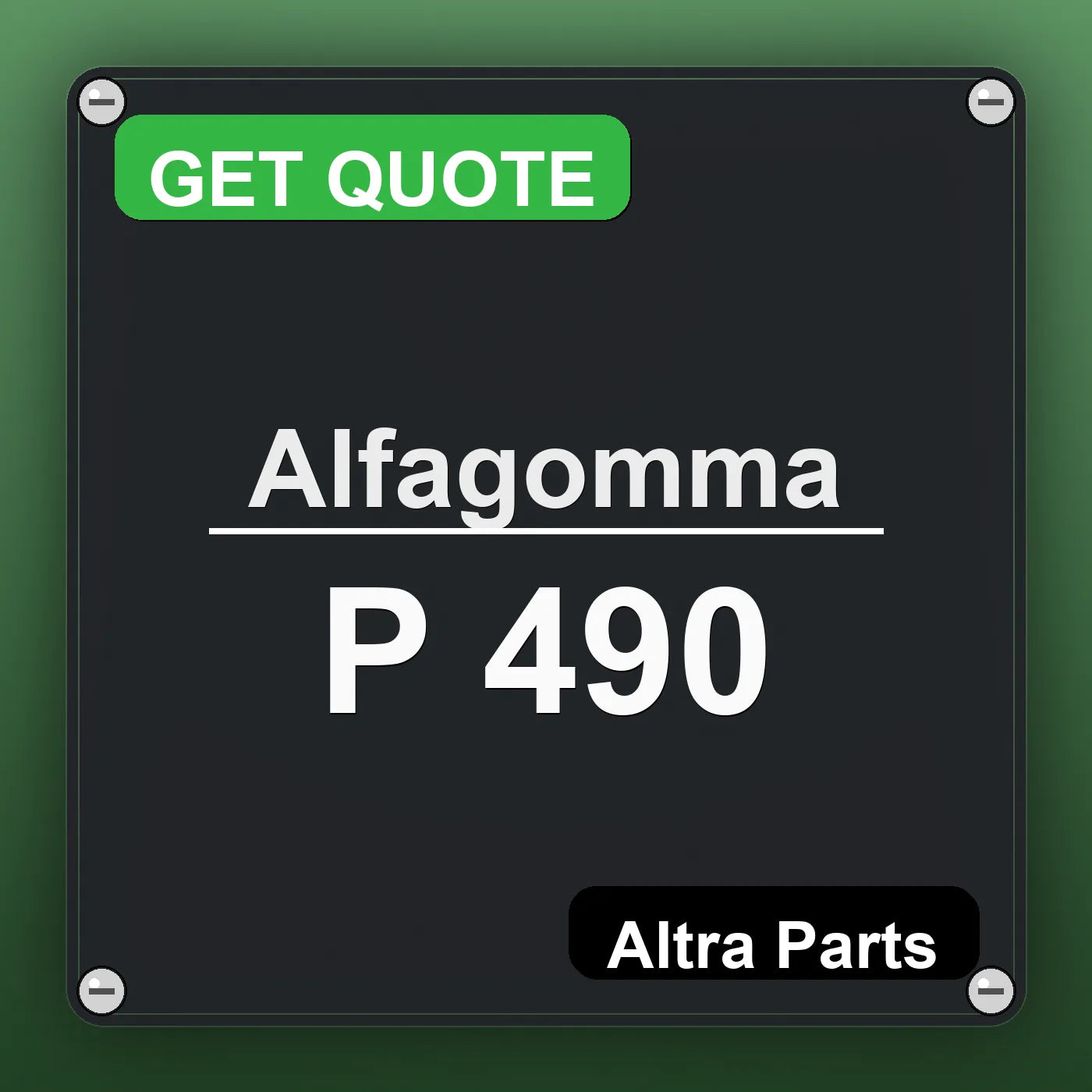 Alfagomma P 490 industrial nameplate style image – Altra Parts. GET QUOTE.