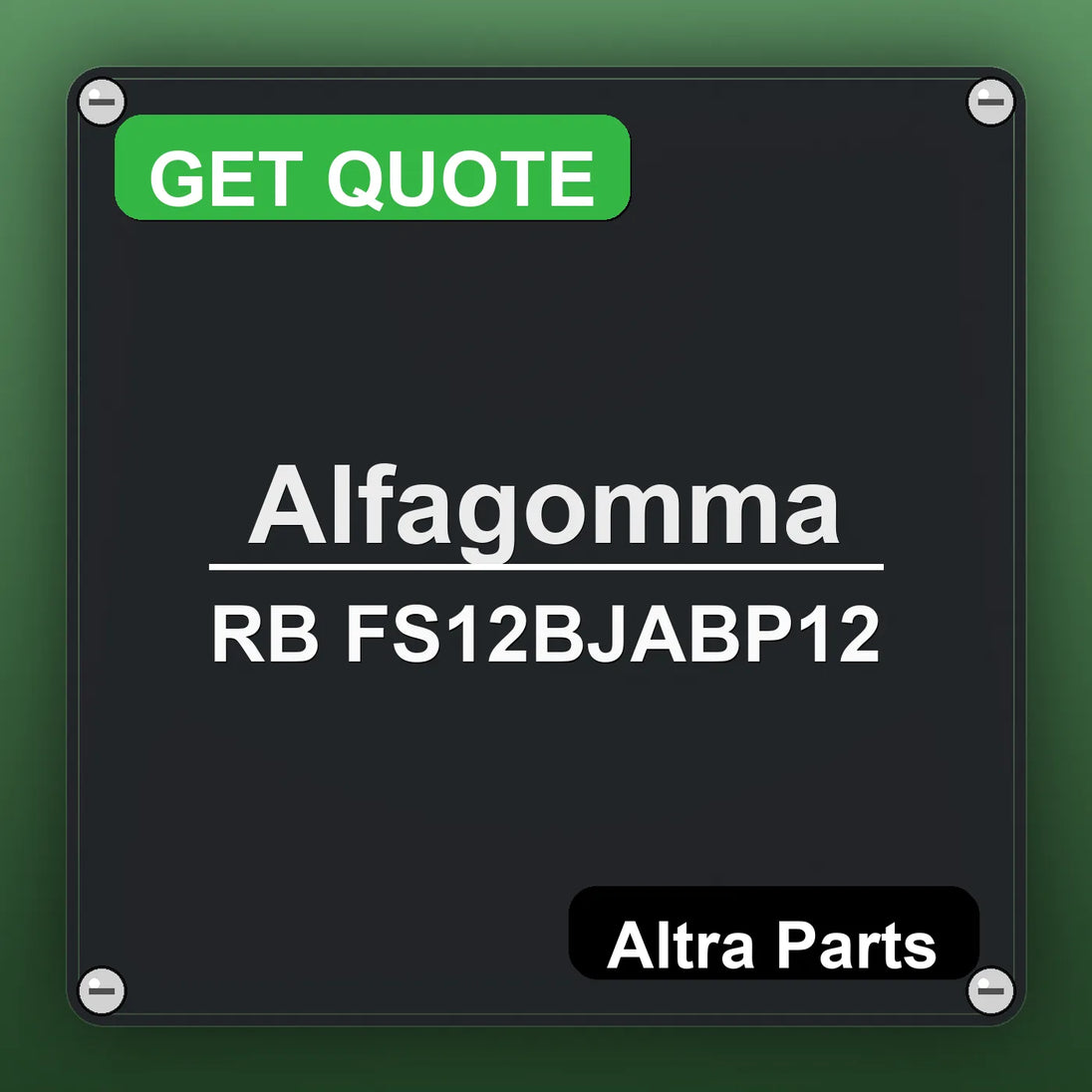 Alfagomma RB FS12BJABP12 industrial nameplate style image – Altra Parts. GET QUOTE.