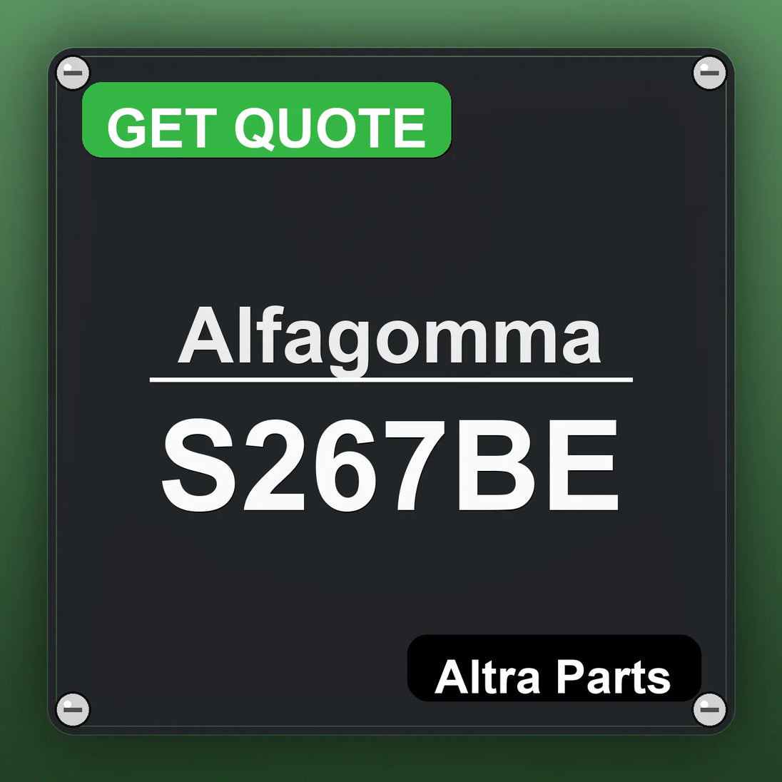 Alfagomma S267BE industrial nameplate style image – Altra Parts. GET QUOTE.