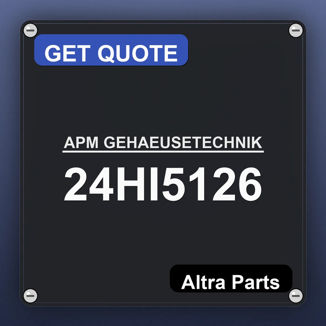 APM GEHAEUSETECHNIK 24HI5126 | Altra Parts