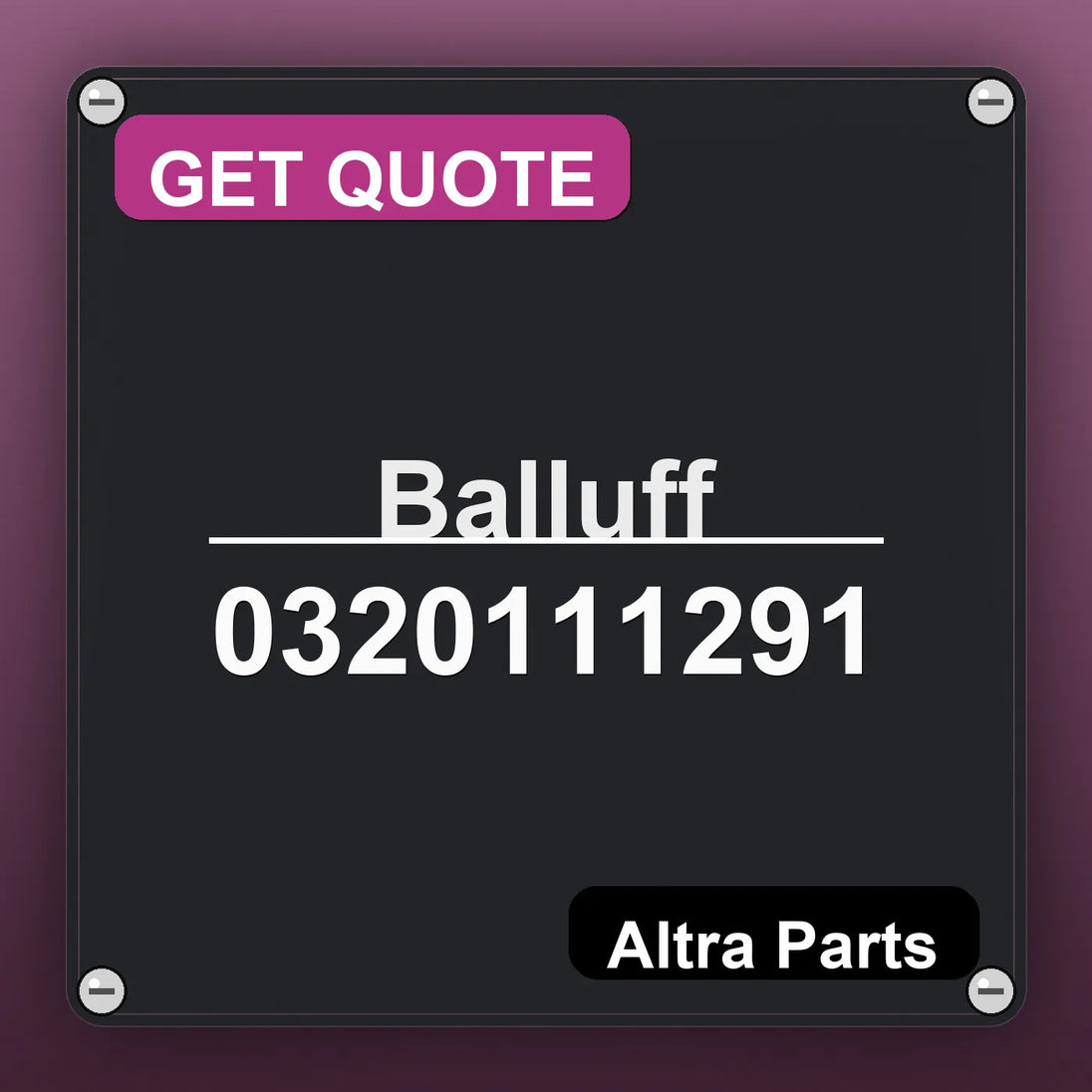 Balluff 0320111291 industrial nameplate style image – Altra Parts. GET QUOTE.
