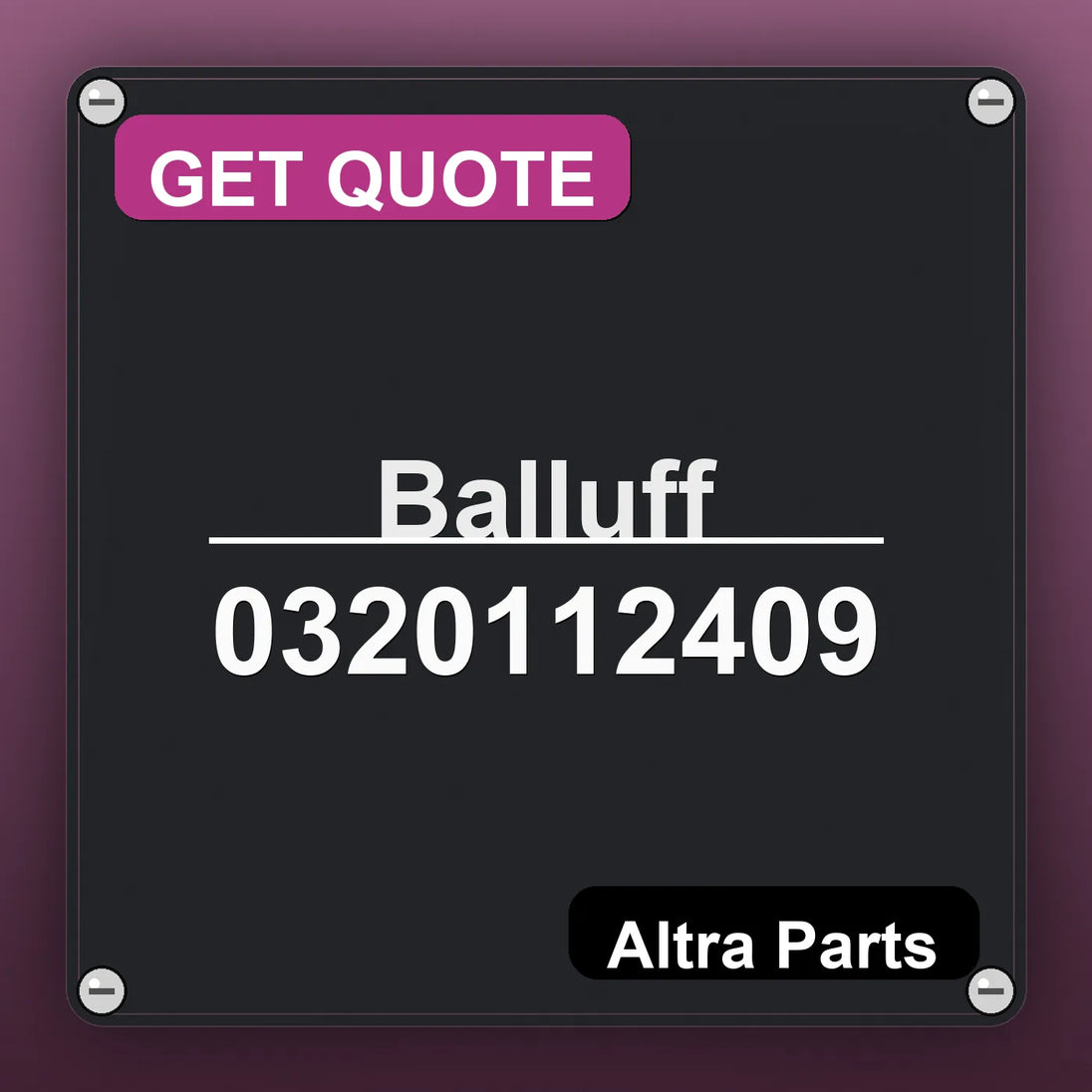 Balluff 0320112409 industrial nameplate style image – Altra Parts. GET QUOTE.