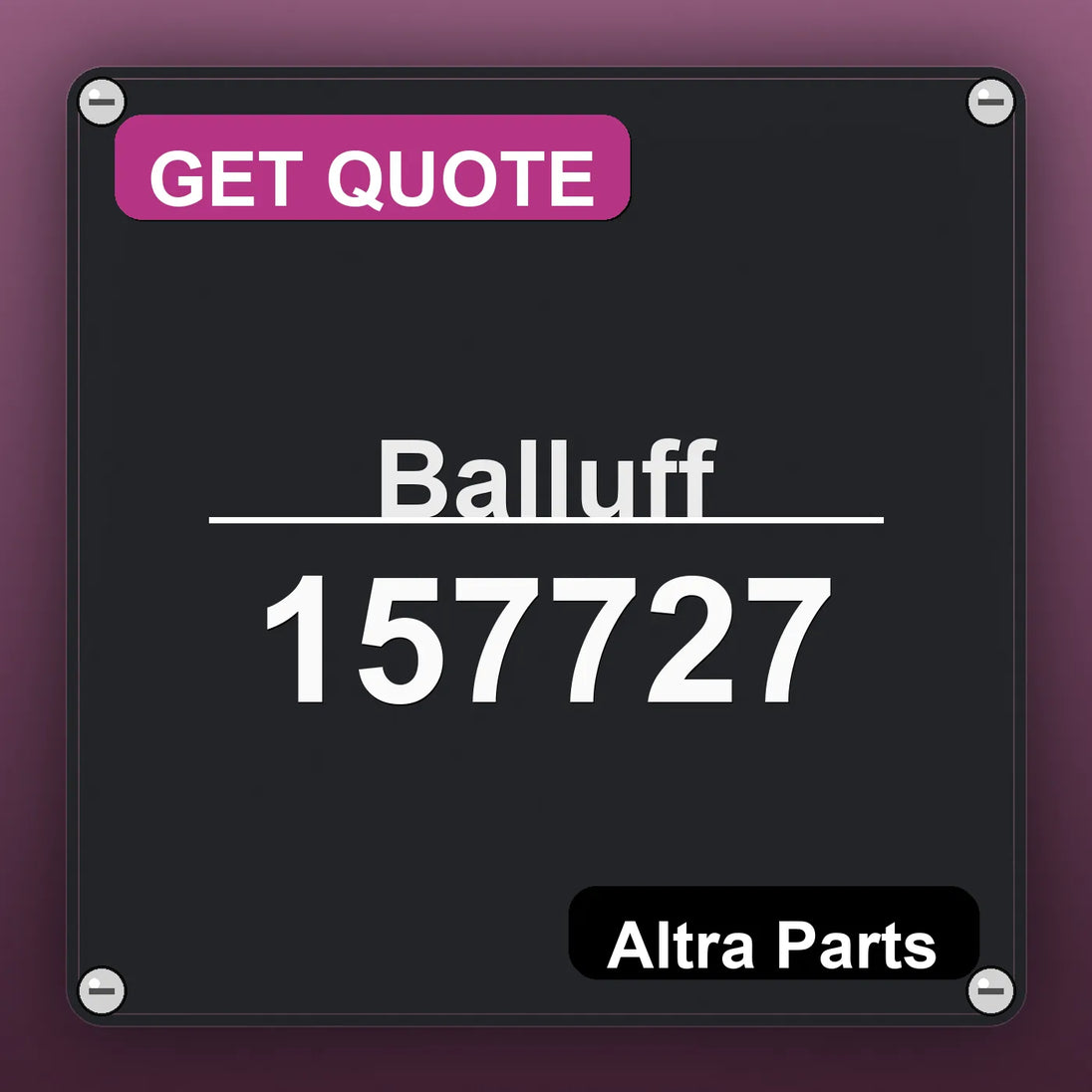 Balluff 157727 industrial nameplate style image – Altra Parts. GET QUOTE.