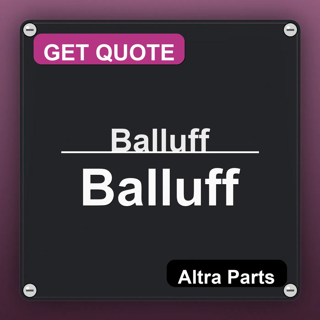 Balluff Balluff industrial nameplate style image – Altra Parts. GET QUOTE.