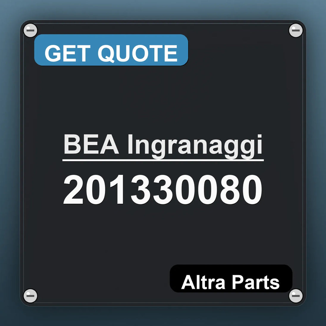 BEA Ingranaggi 201330080 industrial nameplate style image – Altra Parts. GET QUOTE.