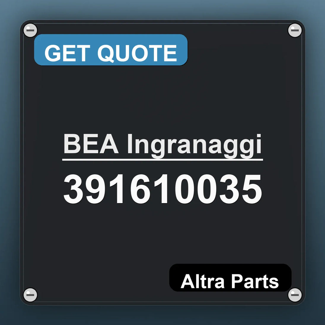 BEA Ingranaggi 391610035 industrial nameplate style image – Altra Parts. GET QUOTE.