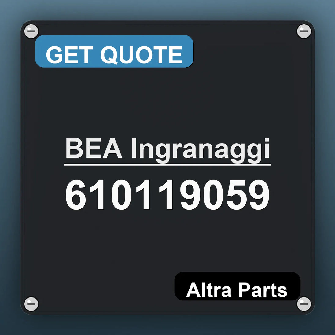 BEA Ingranaggi 610119059 industrial nameplate style image – Altra Parts. GET QUOTE.