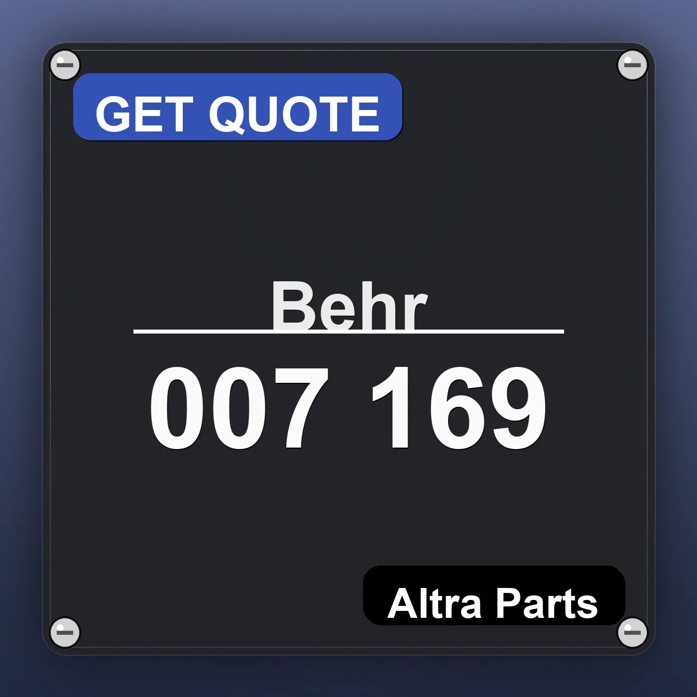 Behr 007 169 industrial nameplate style image – Altra Parts. GET QUOTE.
