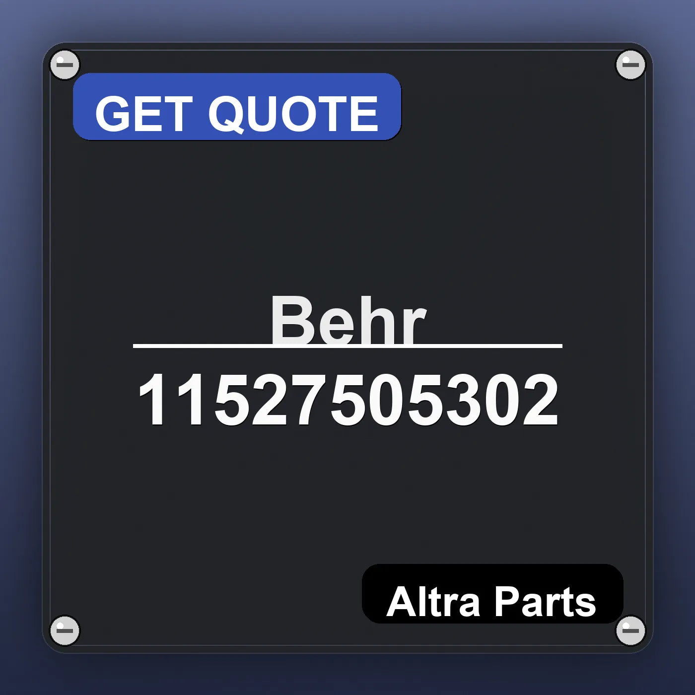 Behr 11527505302 industrial nameplate style image – Altra Parts. GET QUOTE.
