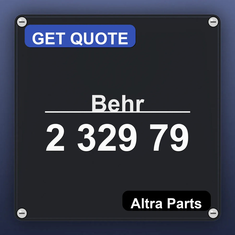 Behr 2 329 79 industrial nameplate style image – Altra Parts. GET QUOTE.