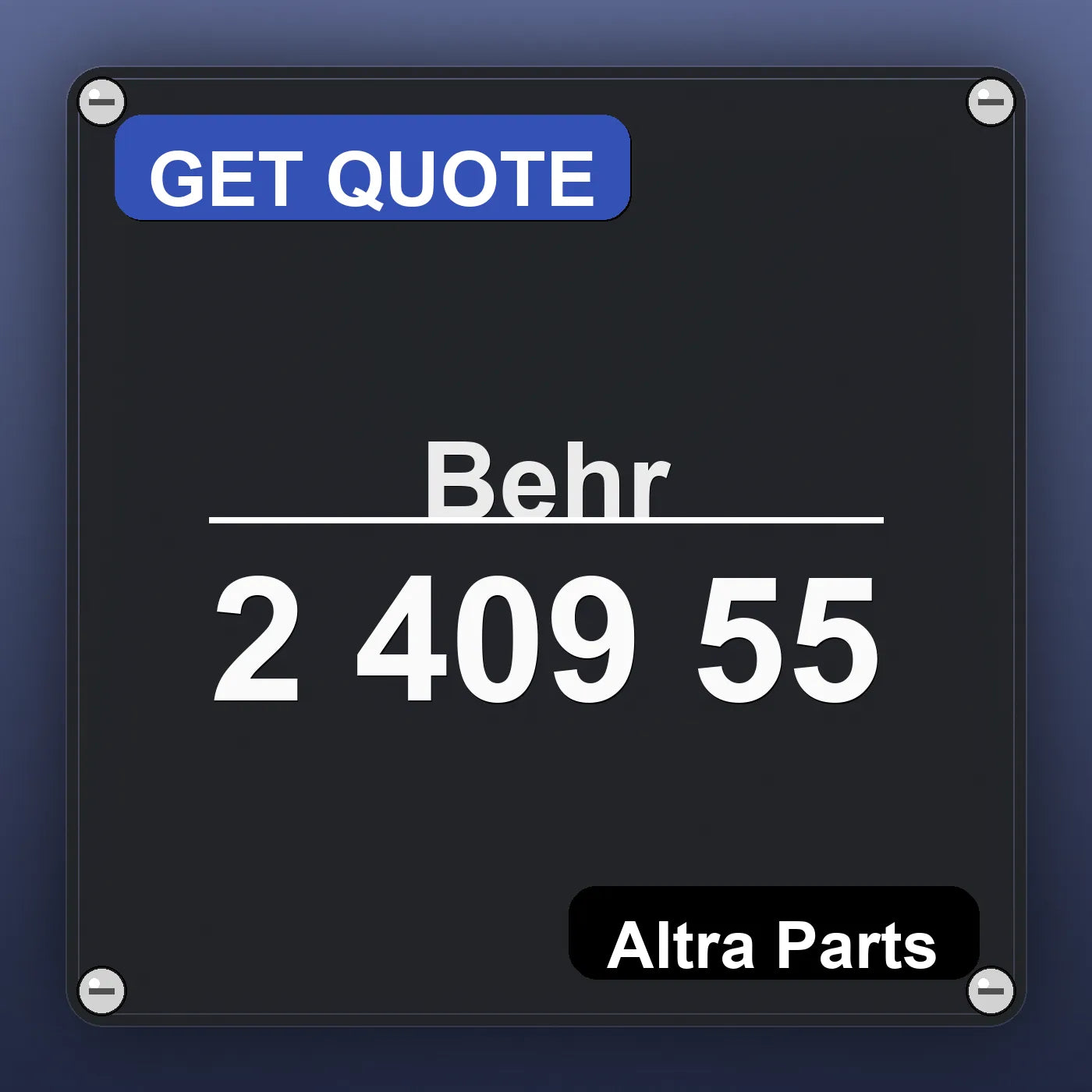 Behr 2 409 55 industrial nameplate style image – Altra Parts. GET QUOTE.