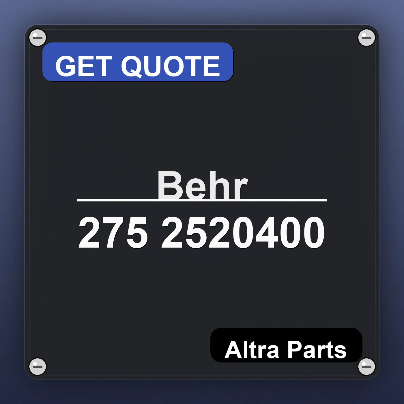 Behr 275 2520400 industrial nameplate style image – Altra Parts. GET QUOTE.
