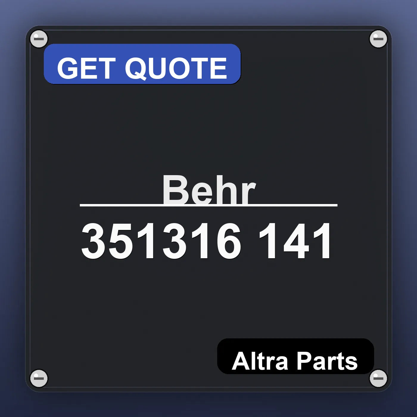 Behr 351316 141 industrial nameplate style image – Altra Parts. GET QUOTE.