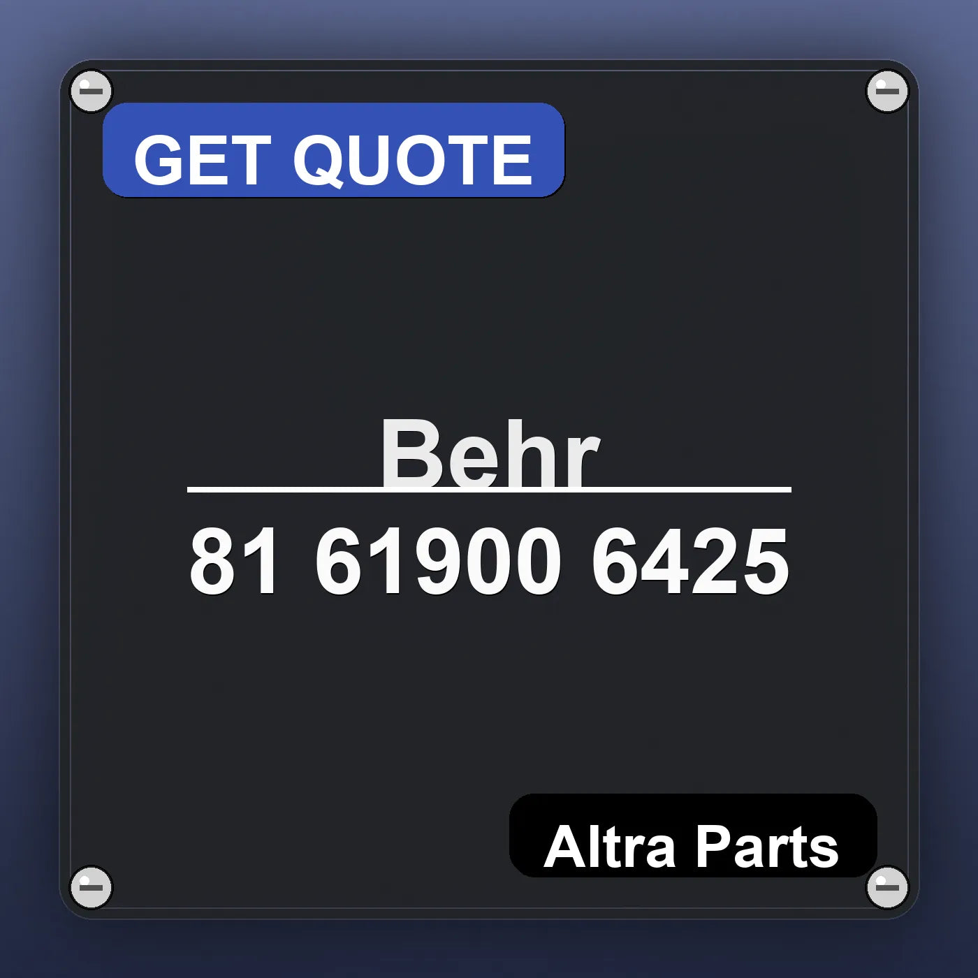 Behr 81 61900 6425 industrial nameplate style image – Altra Parts. GET QUOTE.
