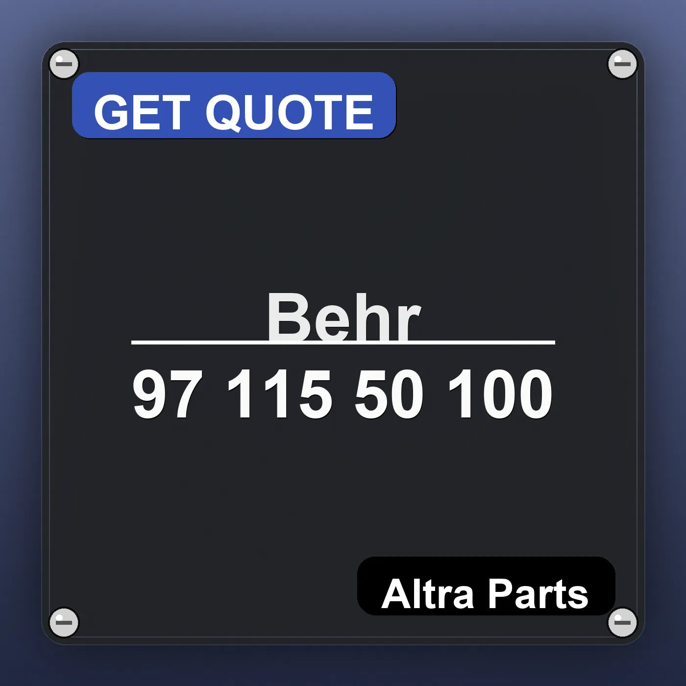 Behr 97 115 50 100 industrial nameplate style image – Altra Parts. GET QUOTE.