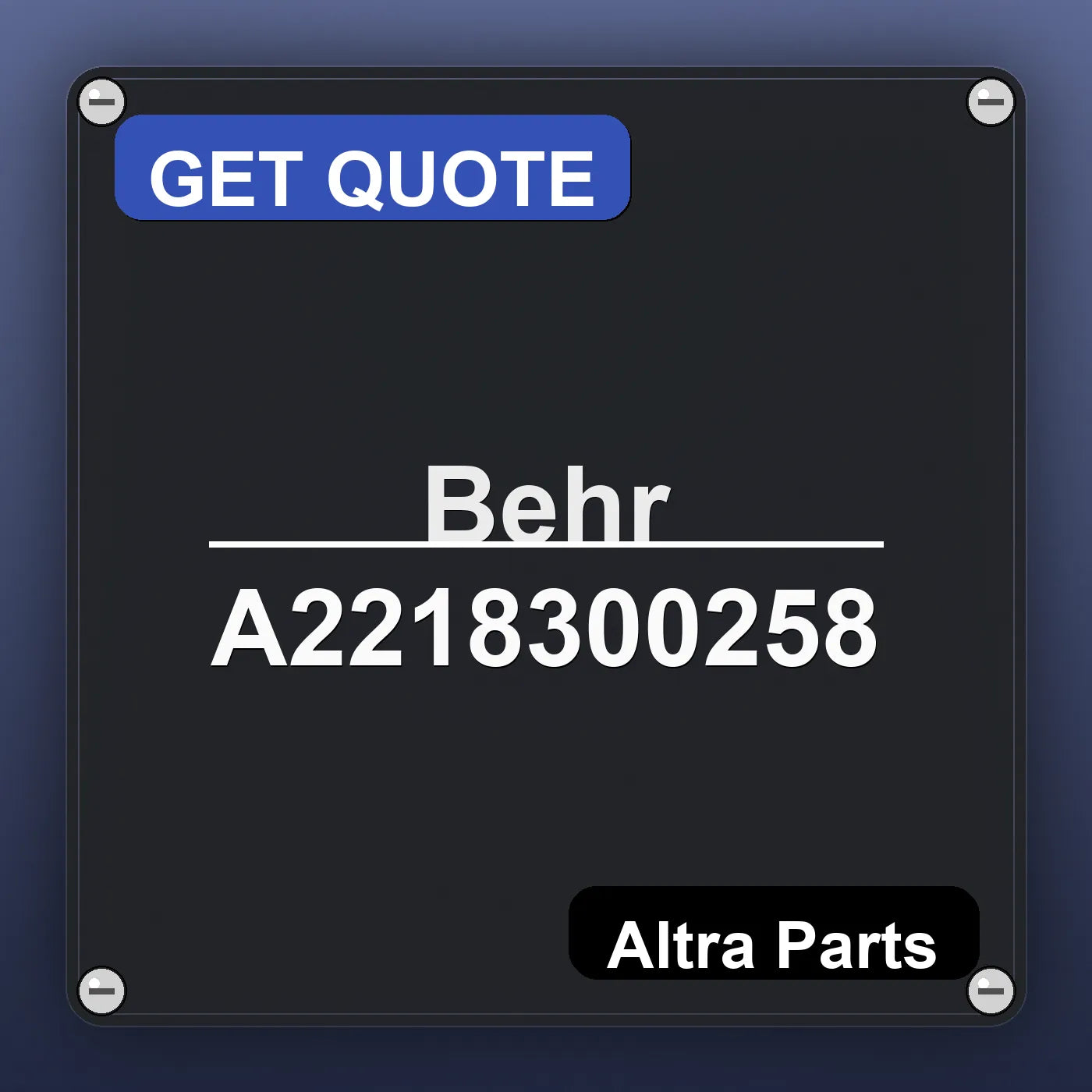 Behr A2218300258 industrial nameplate style image – Altra Parts. GET QUOTE.