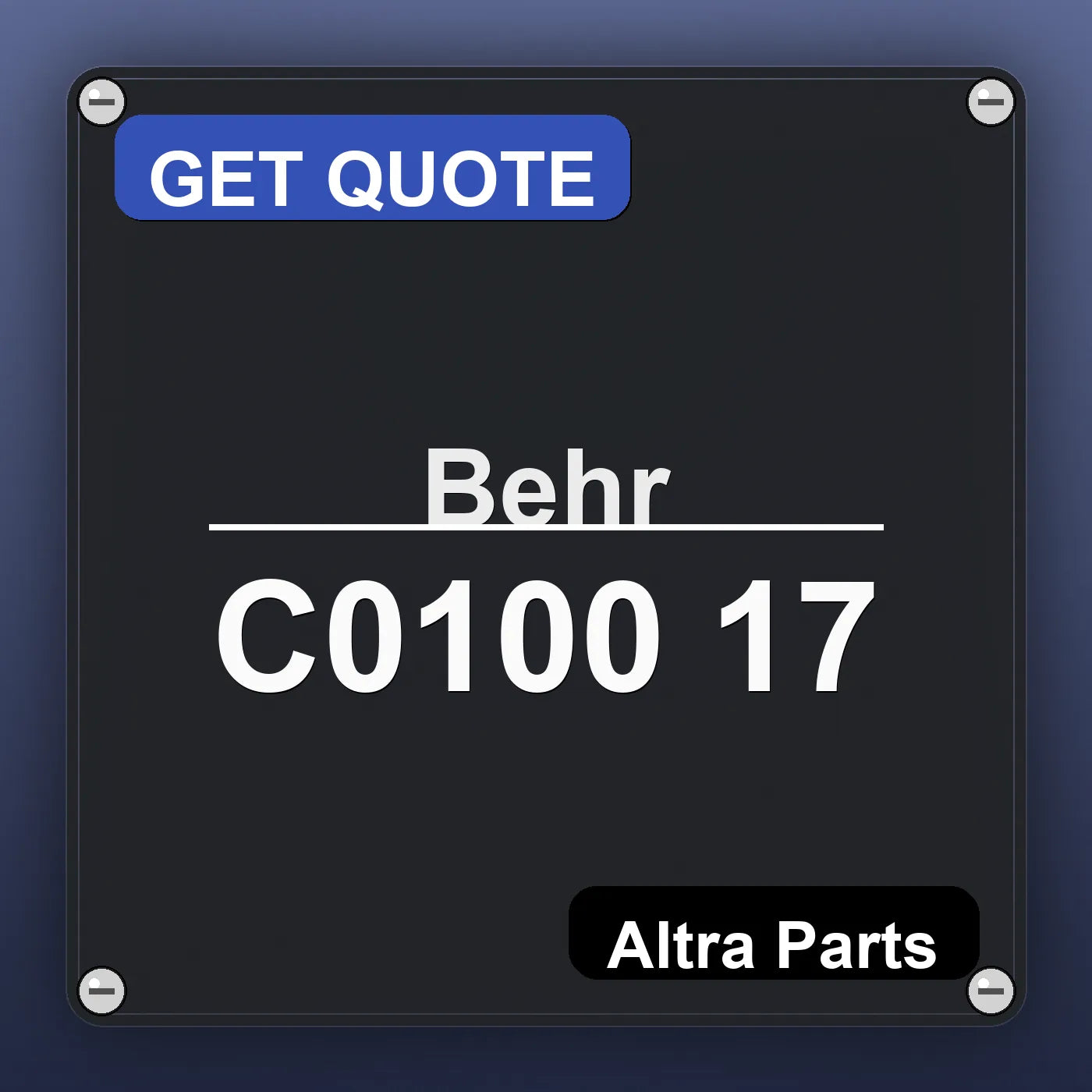 Behr C0100 17 industrial nameplate style image – Altra Parts. GET QUOTE.