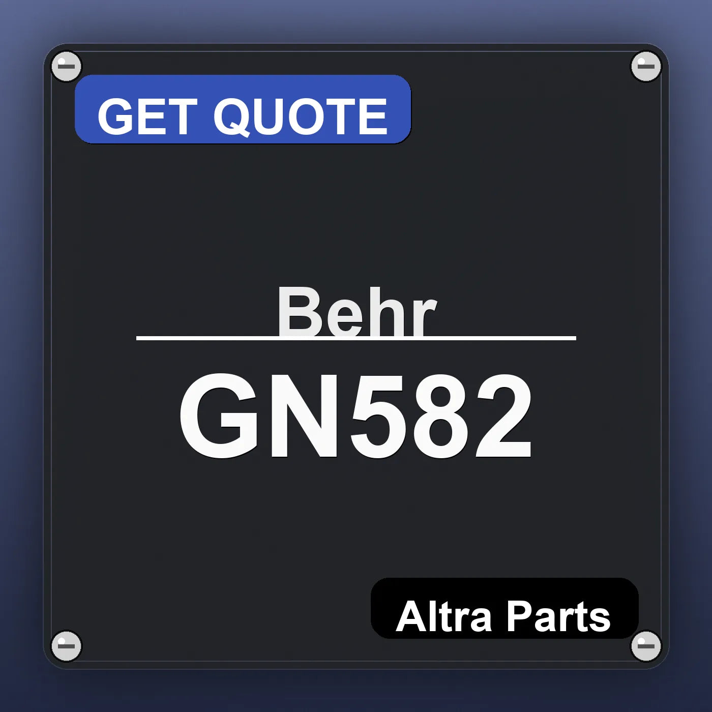 Behr GN582 industrial nameplate style image – Altra Parts. GET QUOTE.