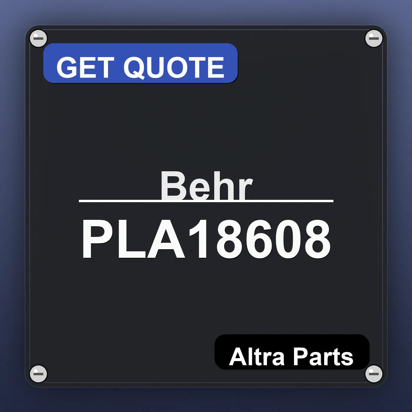 Behr PLA18608 industrial nameplate style image – Altra Parts. GET QUOTE.