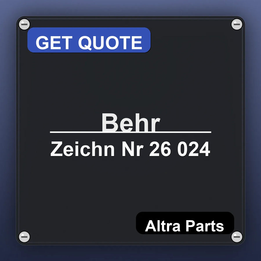 Behr Zeichn Nr 26 024 industrial nameplate style image – Altra Parts. GET QUOTE.