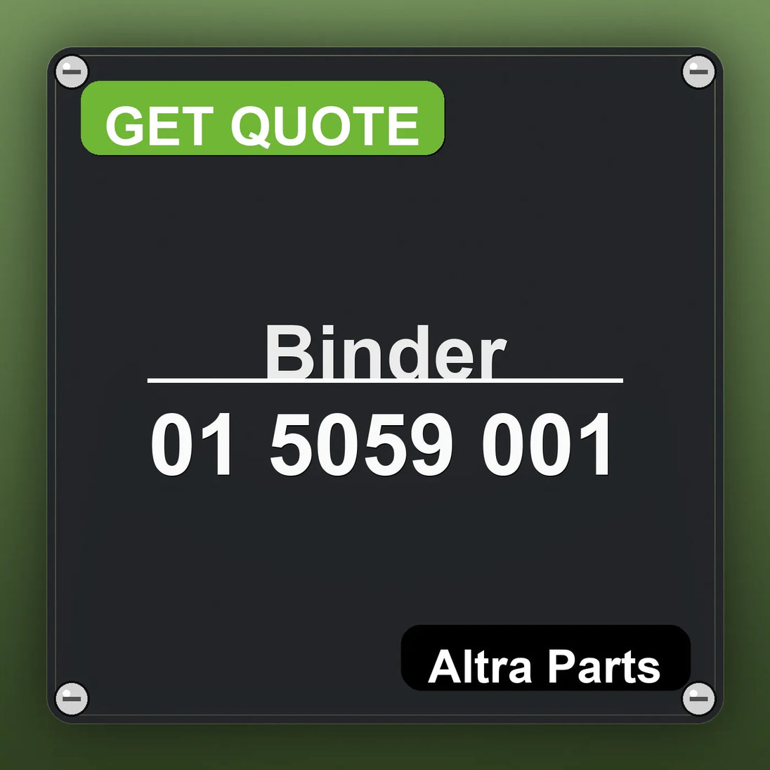 Binder 01 5059 001 industrial nameplate style image – Altra Parts. GET QUOTE.