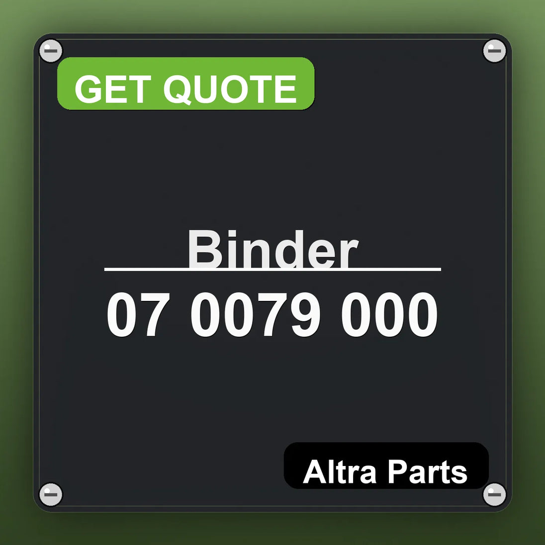 Binder 07 0079 000 industrial nameplate style image – Altra Parts. GET QUOTE.