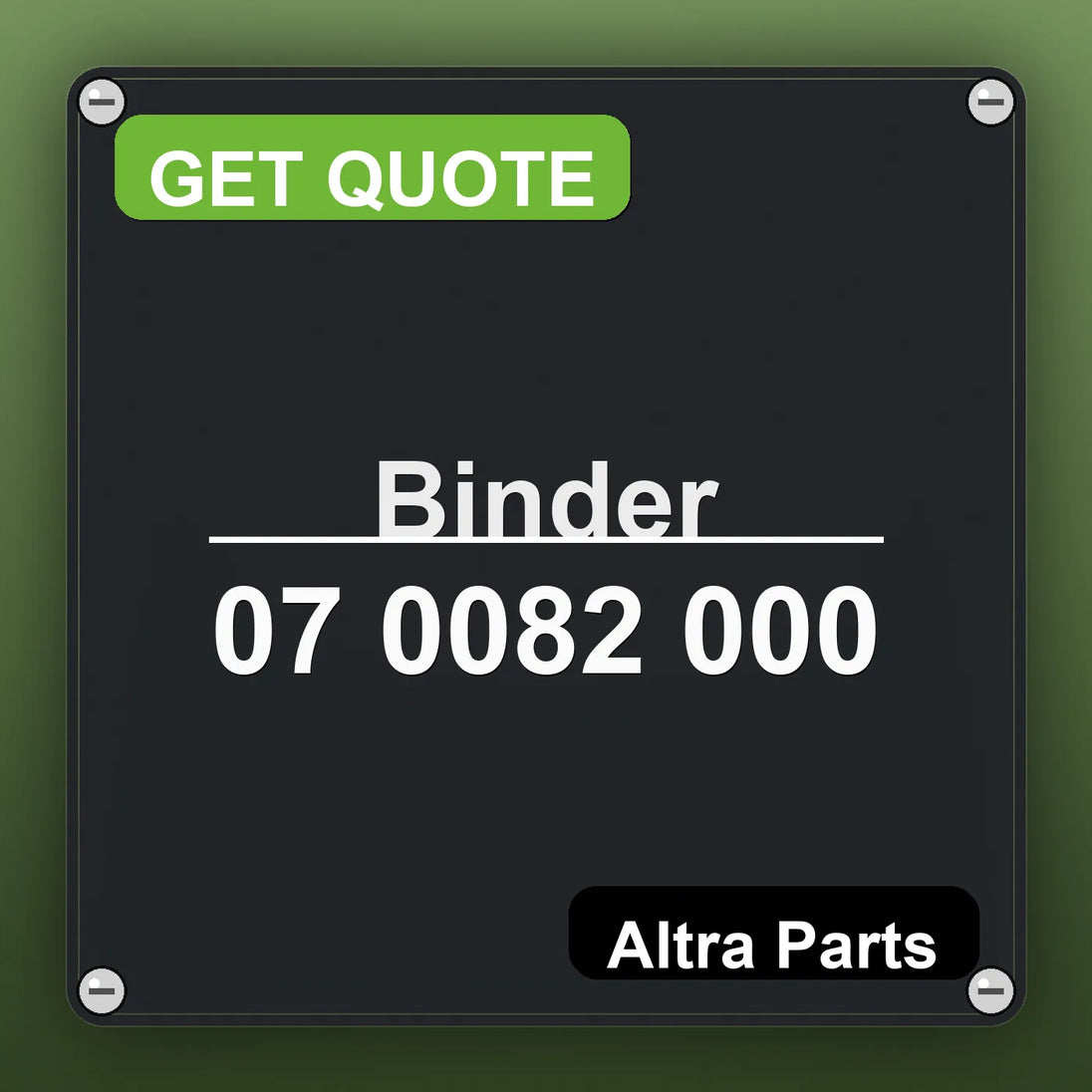 Binder 07 0082 000 industrial nameplate style image – Altra Parts. GET QUOTE.
