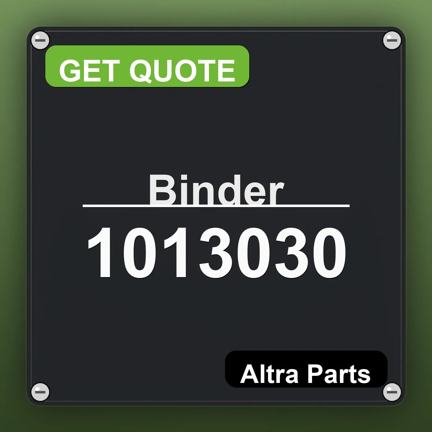 Binder 1013030 industrial nameplate style image – Altra Parts. GET QUOTE.
