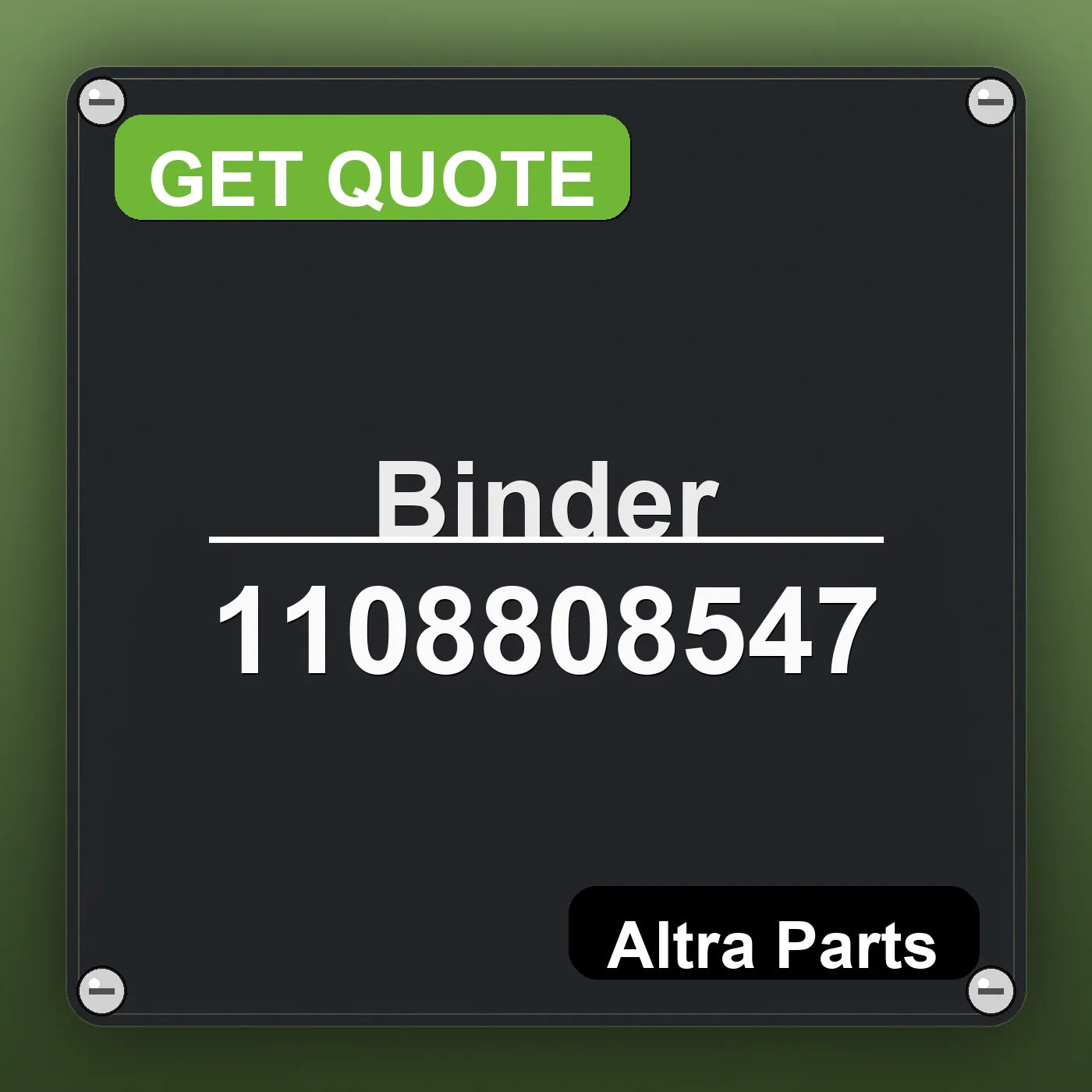 Binder 1108808547 industrial nameplate style image – Altra Parts. GET QUOTE.