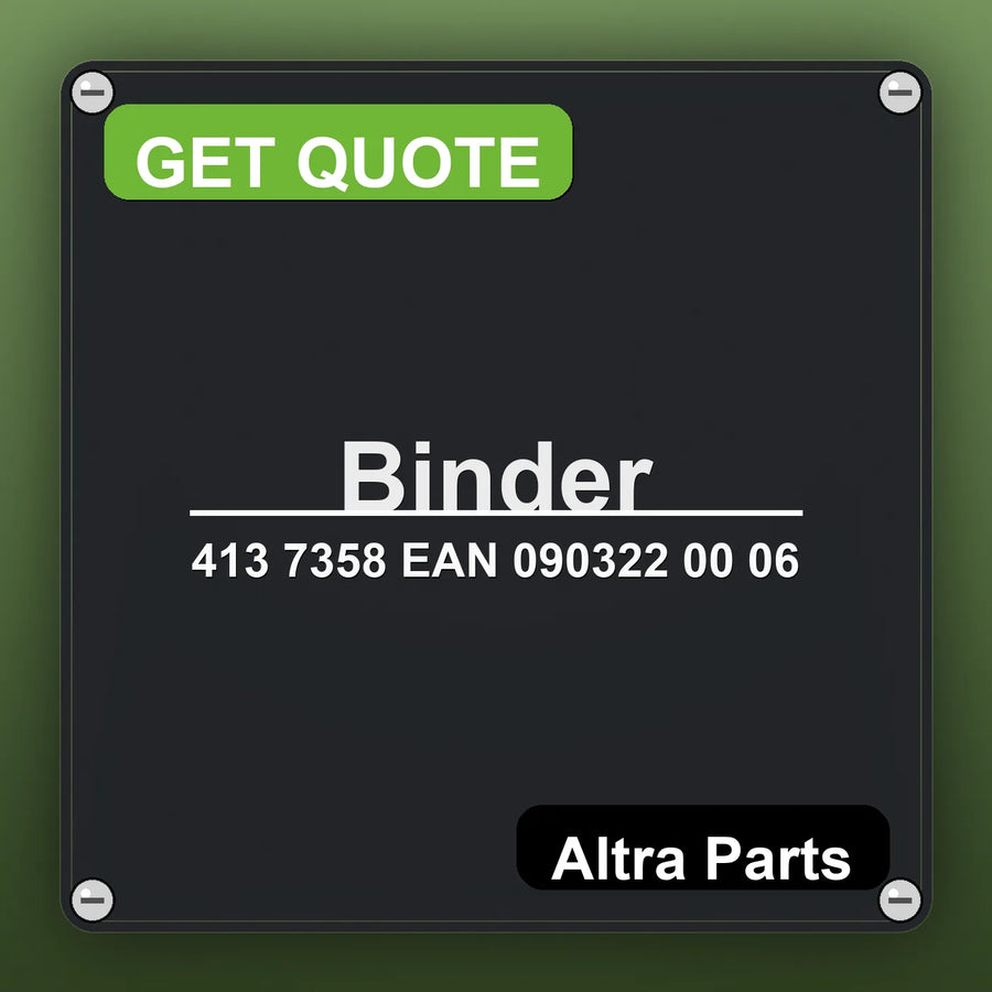 Binder 413 7358 EAN 090322 00 06 industrial nameplate style image – Altra Parts. GET QUOTE.