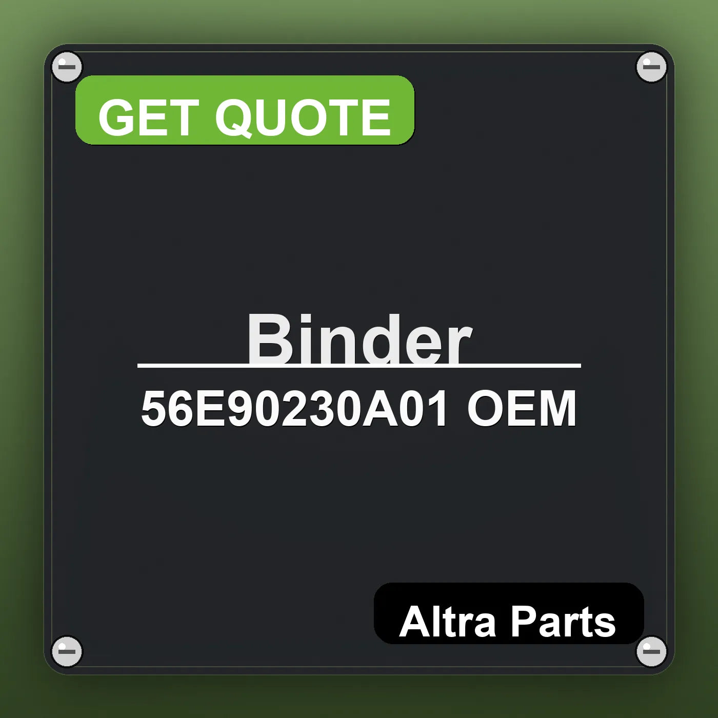 Binder 56E90230A01 OEM industrial nameplate style image – Altra Parts. GET QUOTE.