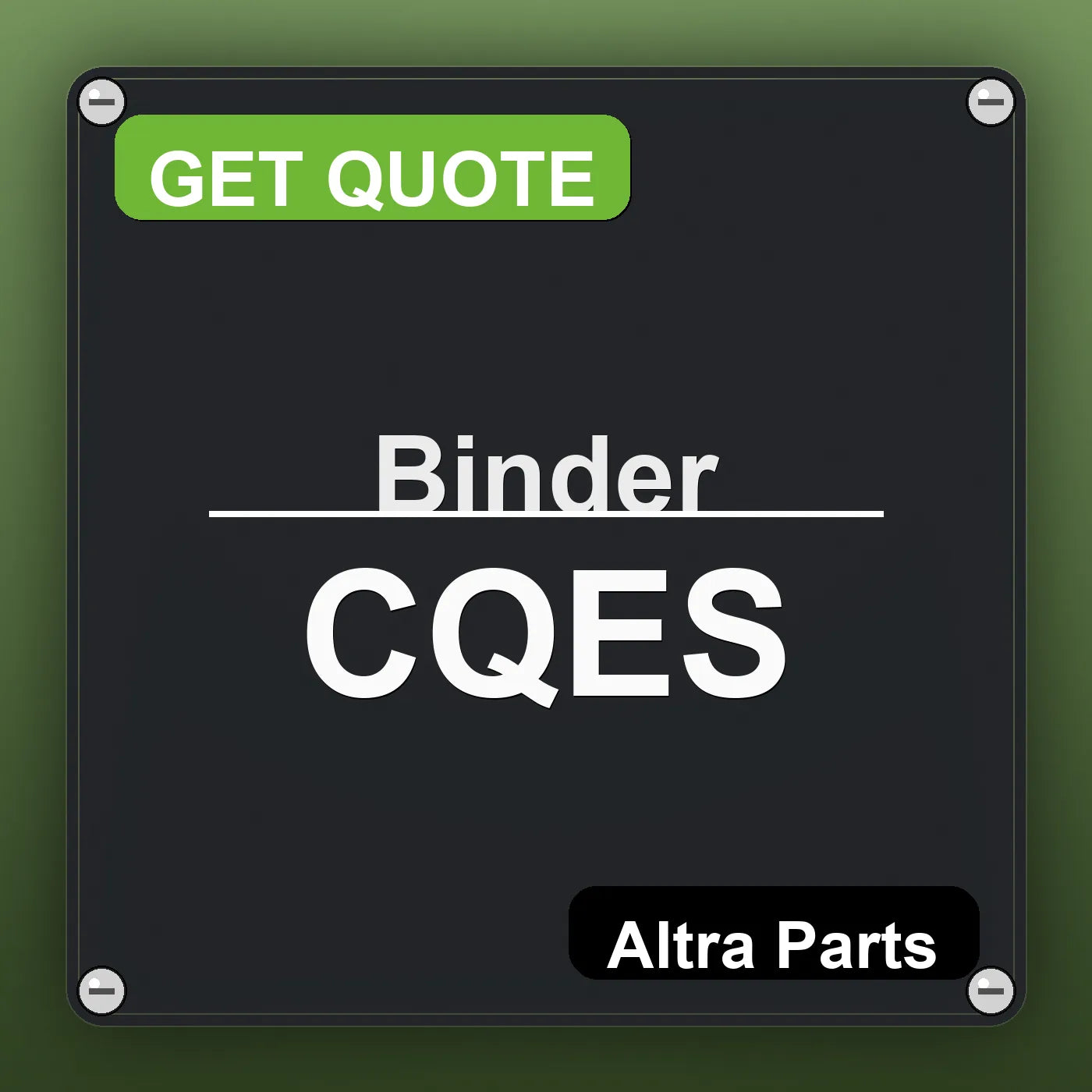 Binder CQES industrial nameplate style image – Altra Parts. GET QUOTE.